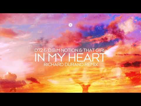 D72 & O.B.M. Notion & That Girl – In My Heart (Richard Durand Remix)