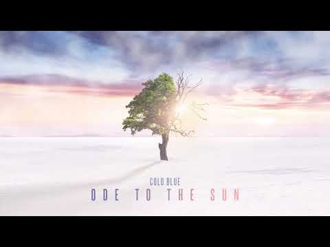 Cold Blue – Ode To The Sun