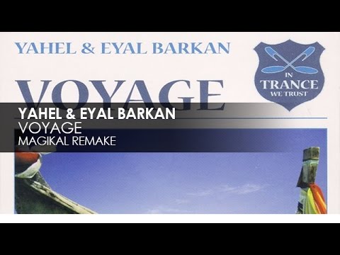 Yahel & Eyal Barkan – Voyage (Magikal Remake)