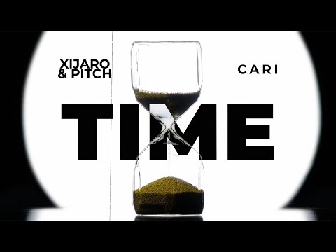 XiJaro & Pitch with Cari – Time | Official Lyric Video