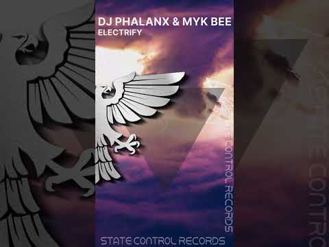 Trance: DJ Phalanx & Myk Bee – Electrify [Full]