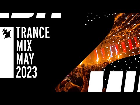 Armada Music Trance Mix – May 2023