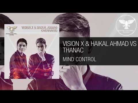 Vision X & Haikal Ahmad VS Thanac – Mind Control [Trance] -Out 30.07.2021-