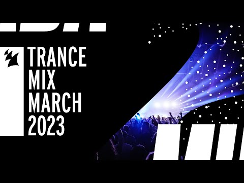 Armada Music Trance Mix – March 2023