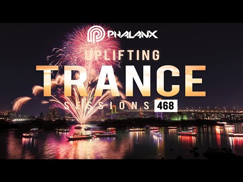 DJ Phalanx – Uplifting Trance Sessions EP. 468 [29.12.2019]