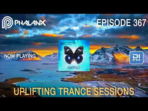 DJ Phalanx – Uplifting Trance Sessions EP 367 (DI.FM) I January 2018