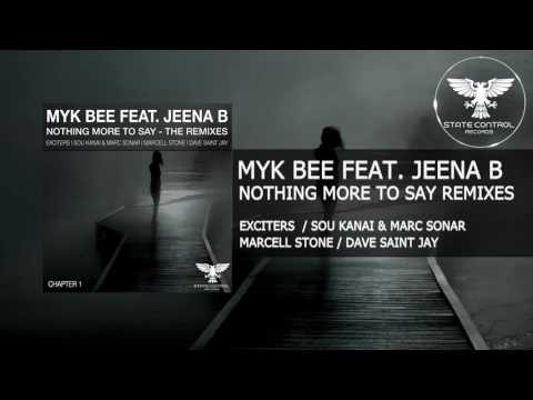OUT NOW! Myk Bee feat. Jeena B – Nothing More To Say (Marcell Stone Remix) [State Control]