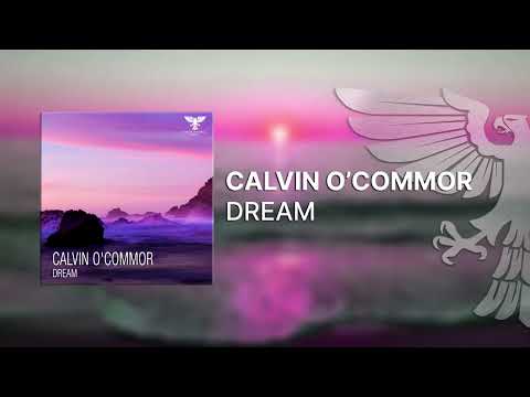 Calvin O’Commor – Dream [Full] -Trance-