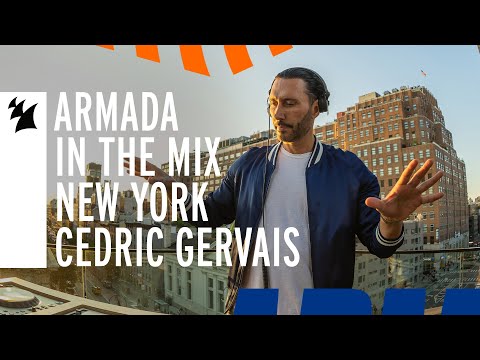 Armada In The Mix New York: Cedric Gervais