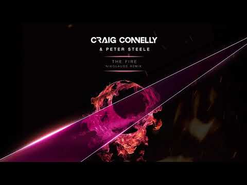 Craig Connelly & Peter Steele – The Fire (Nikolauss Remix)