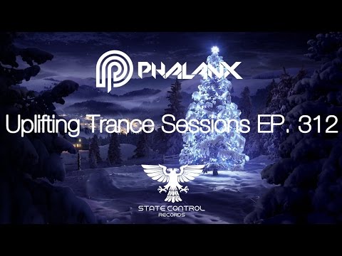 DJ Phalanx – Uplifting Trance Sessions EP.  312 (The Original)