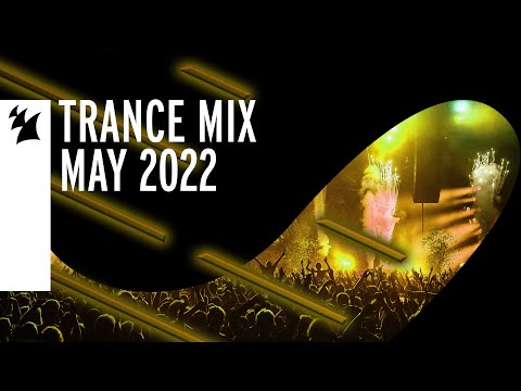 Armada Music Trance Mix – May 2022