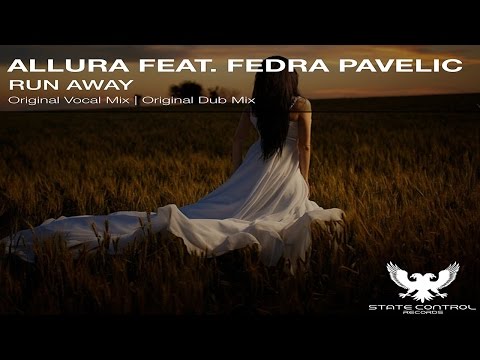 Allura feat.  Fedra Pavelic – Run Away (Original Dub Mix) [State Control Records]