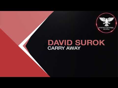 OUT NOW! David Surok – Carry Away (Original Mix) [Sate Control Records]
