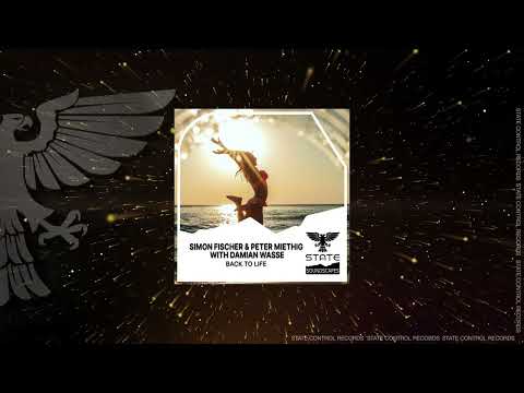 Uplifting Trance: Simon Fischer & Peter Miethig with Damian Wasse – Back to Life [Full]