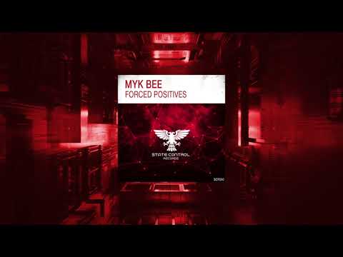 Myk Bee – Forced Positives {Full]