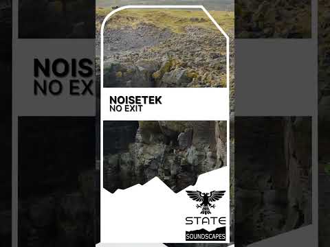 NoiseTek – No Exit [Out 13 Jan 2023] -Trance-
