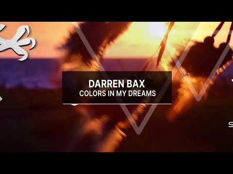 Darren Bax – Colors In My Dreams [Out 25 Nov 2022] -Vocal Trance-