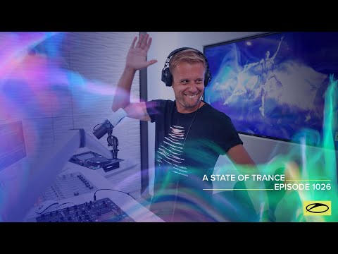 A State of Trance Episode 1026 – Armin van Buuren (@astateoftrance)