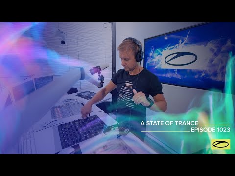 A State of Trance Episode 1023 – Armin van Buuren (@astateoftrance )