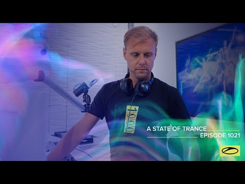 A State of Trance Episode 1021 – Armin van Buuren (@astateoftrance )