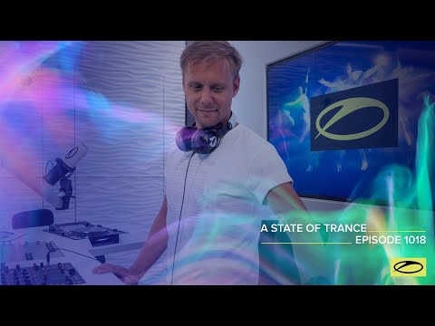 A State of Trance Episode 1018 – Armin van Buuren (@astateoftrance )