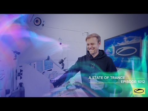 A State of Trance Episode 1012 [@astateoftrance ]