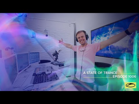A State of Trance Episode 1006 [@astateoftrance]