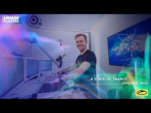 A State of Trance Episode 1002 [@astateoftrance]