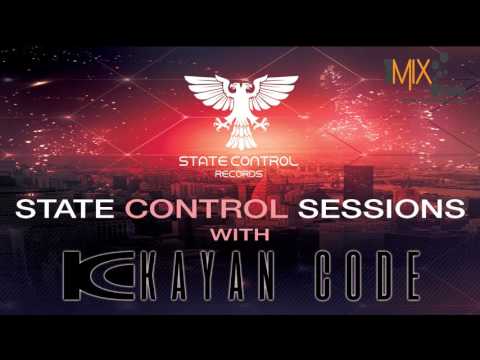 Kayan Code – State Control Sessions EP.  017 I June 2017