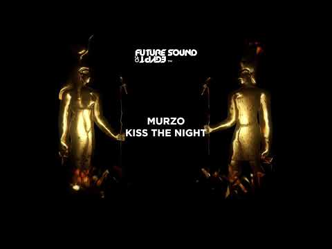 Murzo – Kiss The Night