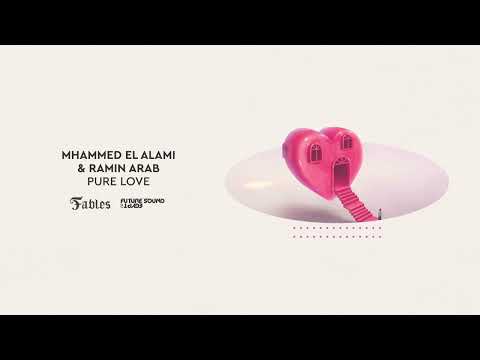 Mhammed El Alami & Ramin Arab – Pure Love