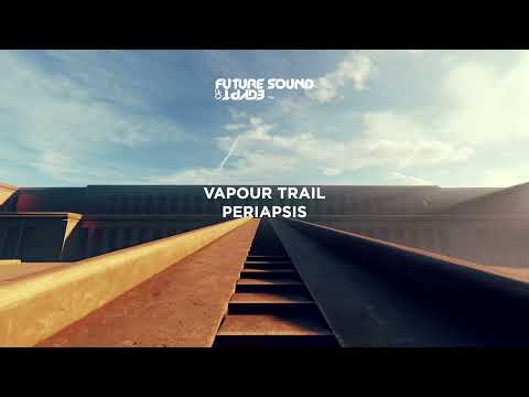 Vapour Trail – Periapsis