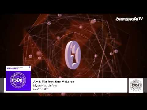 Aly & Fila feat. Sue McLaren – Mysteries Unfold (Uplifting Mix)