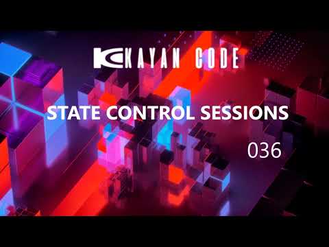 Kayan Code  – State Control Sessions 036 on DI.FM I January 2019