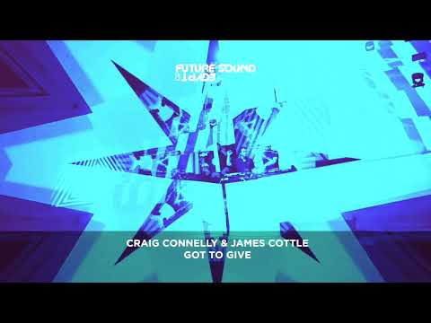 Craig Connelly & James Cottle  – Got To Give