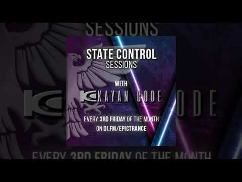 State Control Sessions With Kayan Code EP.  067  -Trance-