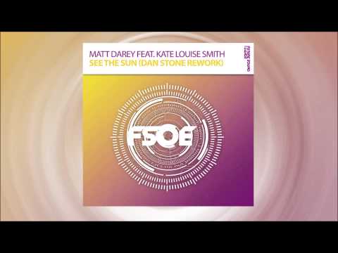 Matt Darey Feat Kate Louise Smith “See The Sun” (Dan Stone Rework) OUT NOW!