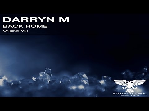 OUT NOW! Darryn M – Back Home (Original Mix) [State Control Essentials]