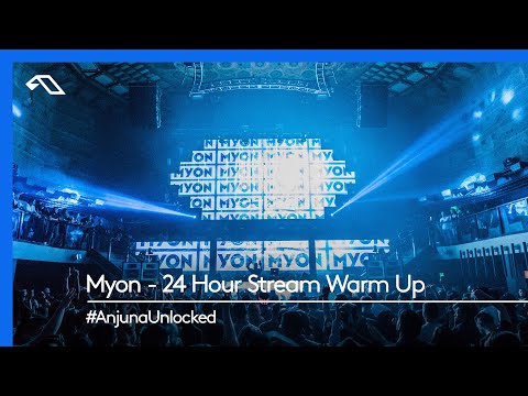 #AnjunaUnlocked: Myon – 24 Hour Stream Warm Up