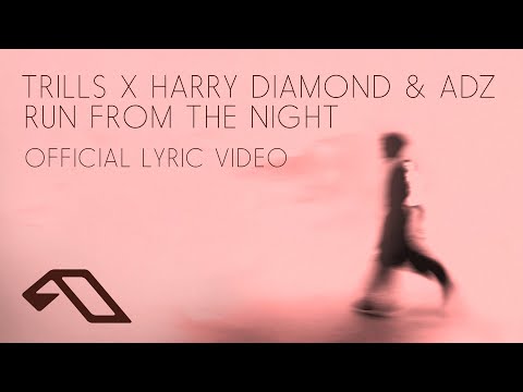 Trills x Harry Diamond & ADZ – Run From The Night (Official Lyric Video)