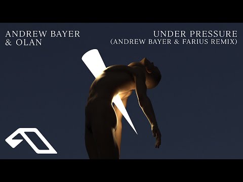 Andrew Bayer & OLAN – Under Pressure (Andrew Bayer & Farius Remix) (@Andrewbayermusic)