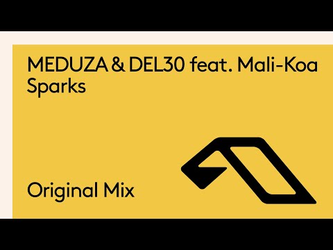 MEDUZA & DEL30 feat. Mali-Koa – Sparks (@Meduzamusic) (@MaliKoa)