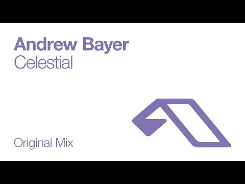 Andrew Bayer – Celestial