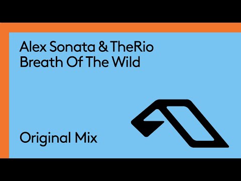 Alex Sonata & TheRio – Breath Of The Wild