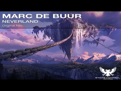 OUT NOW! Marc de Buur – Neverland (Original Mix) [State Control Records]