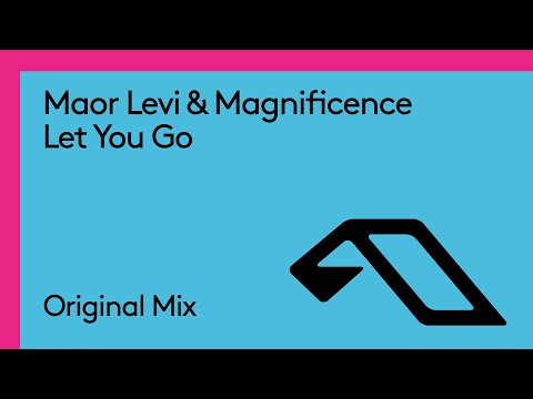 Maor Levi & Magnificence – Let You Go (@MaorLeviMusic)