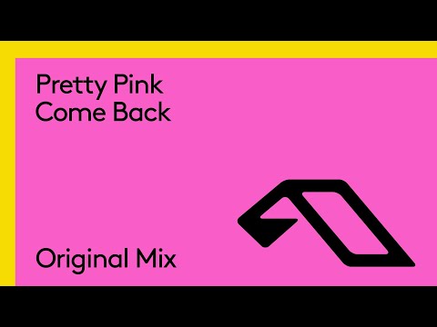Pretty Pink – Come Back
