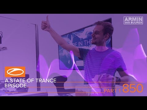 A State of Trance Episode 850 (Pt. 1) XXL – Above & Beyond (#ASOT850)