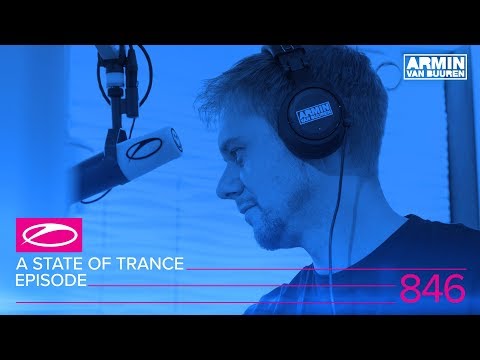 A State of Trance Episode 846 (#ASOT846) [ASOT Year Mix 2017]